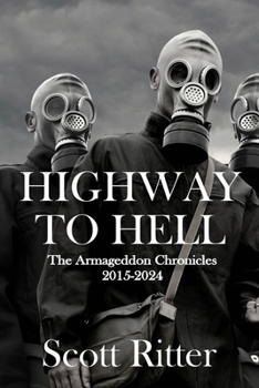 Paperback Highway to Hell: The Armageddon Chronicles, 2015-2024 Book