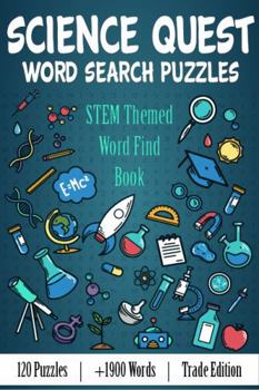 Science Quest Word Search Puzzles: STEM Themed Word Find Book