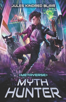 Paperback Metaverse Mythhunter: A Sci-Fi LitRPG Adventure Book
