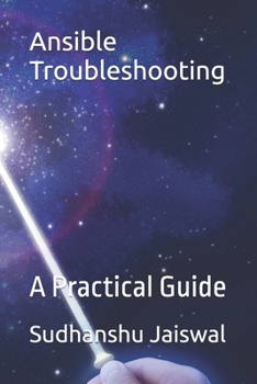 Paperback Ansible Troubleshooting: A Practical Guide Book