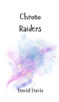 Hardcover Chrono Raiders Book