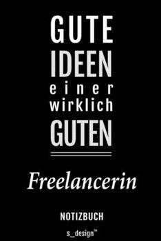 Notizbuch für Freelancer / Freelancerin: Originelle Geschenk-Idee [120 Seiten liniertes blanko Papier] (German Edition)