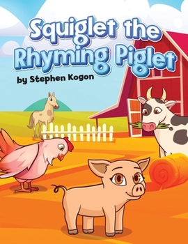 Paperback Squiglet the Rhyming Piglet Book