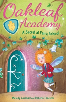 Paperback Oakleaf Academy: A Secret at Fairy School Book