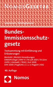 Paperback Bundes-Immissionsschutzgesetz: Textsammlung Mit Einfuhrung Und Erlauterungen - Rechtsstand: 1. November 2021 [German] Book