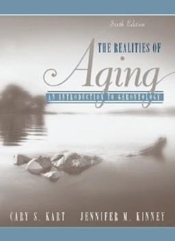 Hardcover The Realities of Aging: An Introduction to Gerontology Book