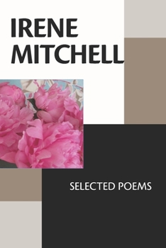 Paperback Irene Mitchell: Selected Poems Book