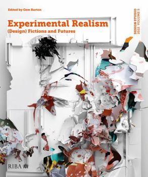Paperback Design Studio Vol. 5: Experimental Realism: (Design) Fictions and Futures Book
