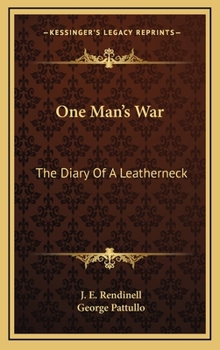 One Man's War - The Diary of a Leatherneck
