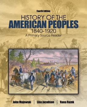 Paperback History of the American Peoples, 1840-1920: A Primary Source Reader Book