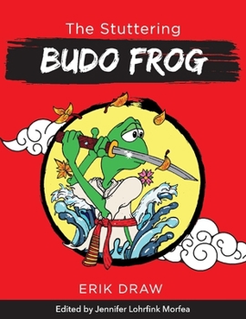 Paperback The Stuttering Budo Frog: Volume 5 Book
