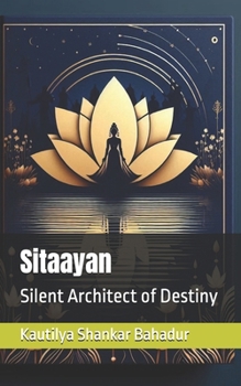 Paperback Sitaayan: Silent Architect of Destiny Book