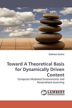 Paperback Toward a Theoretical Basis for Dynamically Driven Content Book