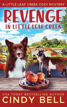 Revenge in Little Leaf Creek (A Little Leaf Creek Cozy Mystery)