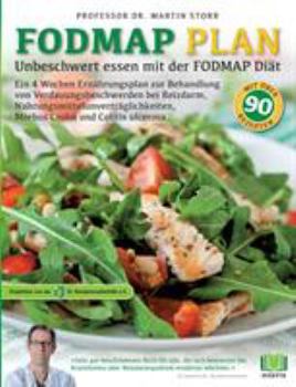 Paperback Der FODMAP Plan - Unbeschwert essen mit der FODMAP Diät: Ein 4 Wochen Ernährungsplan zur Behandlung von Verdauungsbeschwerden bei Reizdarm, Nahrungsmi [German] Book