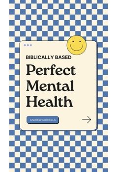 Paperback Biblically Based Perfect Mental Health Book