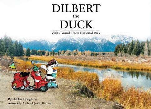 Dilbert the Duck Visits Grand Teton National Park
