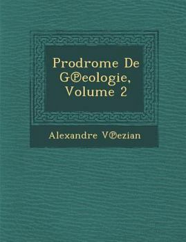 Paperback Prodrome De G℗eologie, Volume 2 Book