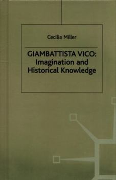 Giambattista Vico: Imagination and Historical Knowledge (Studies in Modern History)