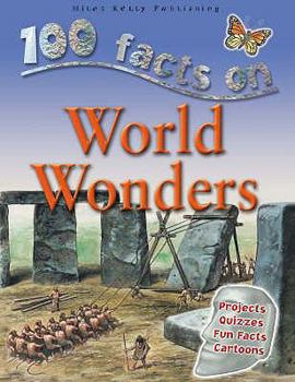 World Wonders (100 Facts On...) - Book  of the 100 Things You Should Know About . . .