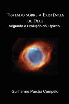 Paperback Tratado sobre a Existência de Deus: Segundo à Evolução do Espírito [Portuguese] Book