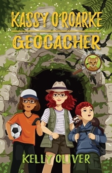 Kassy O'Roarke: Geocacher - Book #3 of the Pet Detective Mysteries