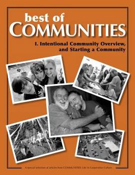 Paperback Best of Communities: I. Intentional Community Overview and Starting a Community Book