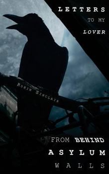 Paperback Letters to My Lover from Behind Asylum Walls Book