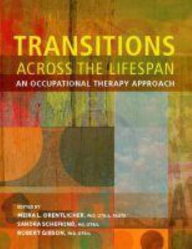 Paperback Transitions Across the Lifespan: An Occupational Therapy Approach Book