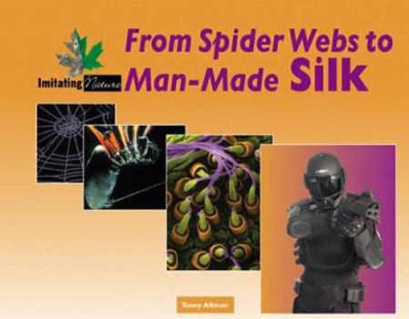 Library Binding From Spider Webs to Man-Made Silk Book