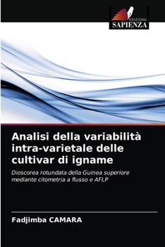 Paperback Analisi della variabilità intra-varietale delle cultivar di igname [Italian] Book
