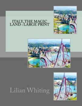 Paperback Italy, the Magic Land: Large print Book