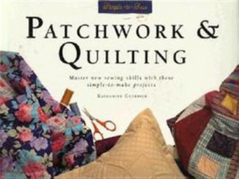 Hardcover Simple to Sew: Patchwork and Quilting Book