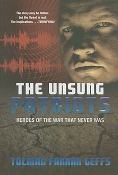 Hardcover The Unsung Patriots: Heroes of the War That Never Was Book