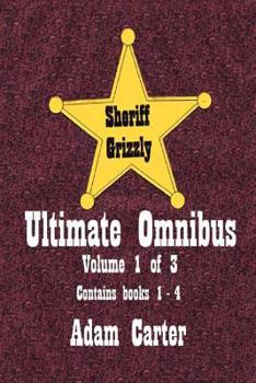 Paperback Sheriff Grizzly Ultimate Omnibus Volume 1 of 3 Book