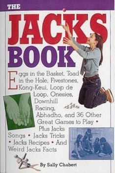 Paperback The Jacks Book & the Jacks [With 14 Jacks, Red Rubber Ball and Pouch] Book