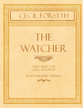 Paperback The Watcher - Sheet Music for Vocals and Piano - Words by James Stephens Book
