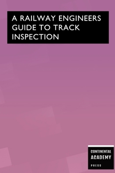 Paperback A Railway Engineer's Guide to Track Inspection Book