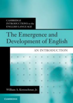 The Emergence and Development of English: An Introduction - Book  of the Cambridge Introductions to the English Language