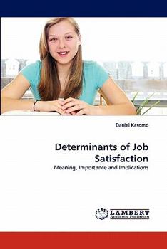 Paperback Determinants of Job Satisfaction Book