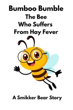 Paperback Bumboo Bumble, The Bee Who Suffers From Hay Fever Book