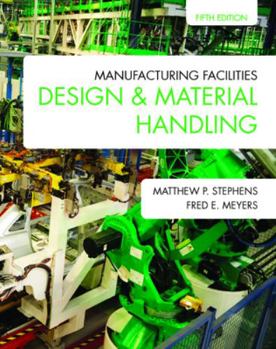 Hardcover Manufacturing Facilities Design & Material Handling: Fifth Edition Book