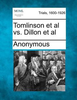 Paperback Tomlinson et al vs. Dillon et al Book