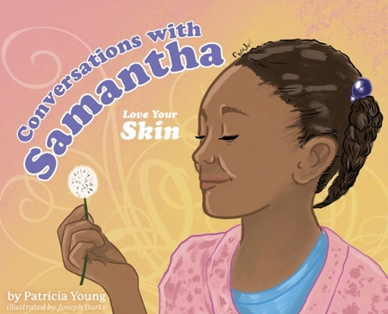 Hardcover Conversations with Samantha: Love Your Skin Book