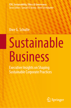 Hardcover Sustainable Business: Executive Insights on Shaping Sustainable Corporate Practices Book