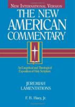 Hardcover Jeremiah, Lamentations: An Exegetical and Theological Exposition of Holy Scripture Volume 16 Book