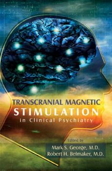Paperback Transcranial Magnetic Stimulation in Clinical Psychiatry Book