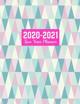 2020-2021 Two Year Planner: Simple 24-Months Calendar, 2-Year Appointment Business Planners, Agenda Schedule Organizer Logbook and Journal Art Cover 00023188
