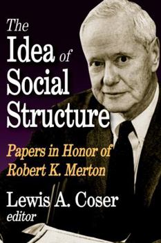Paperback The Idea of Social Structure: Papers in Honor of Robert K. Merton Book