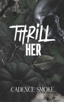 Paperback Thrill Her Book